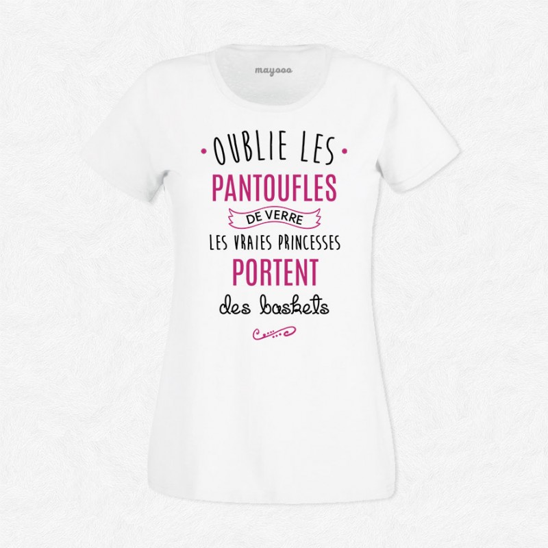 T-shirt Oublie les pantoufles de verre