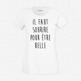 T-shirt Il faut sourire pour être belle
