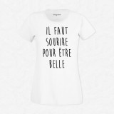 T-shirt Il faut sourire pour être belle