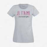 T-shirt Je t'aime ou un truc dans le genre