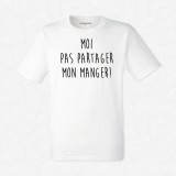 T-shirt Moi pas partager mon manger