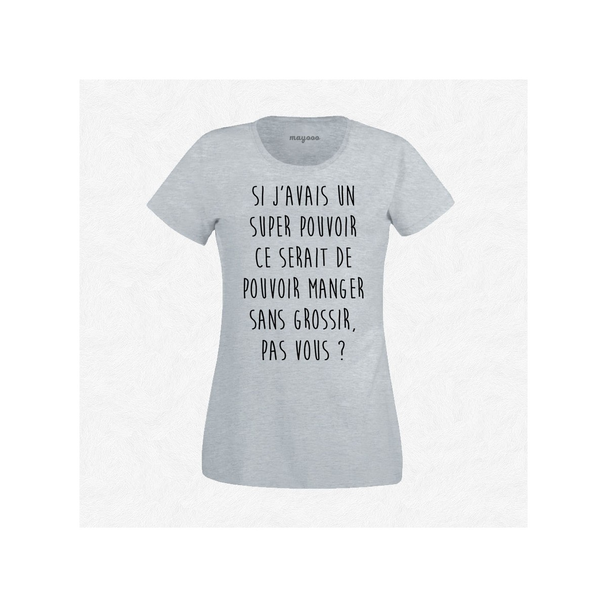 T-shirt Super pouvoir