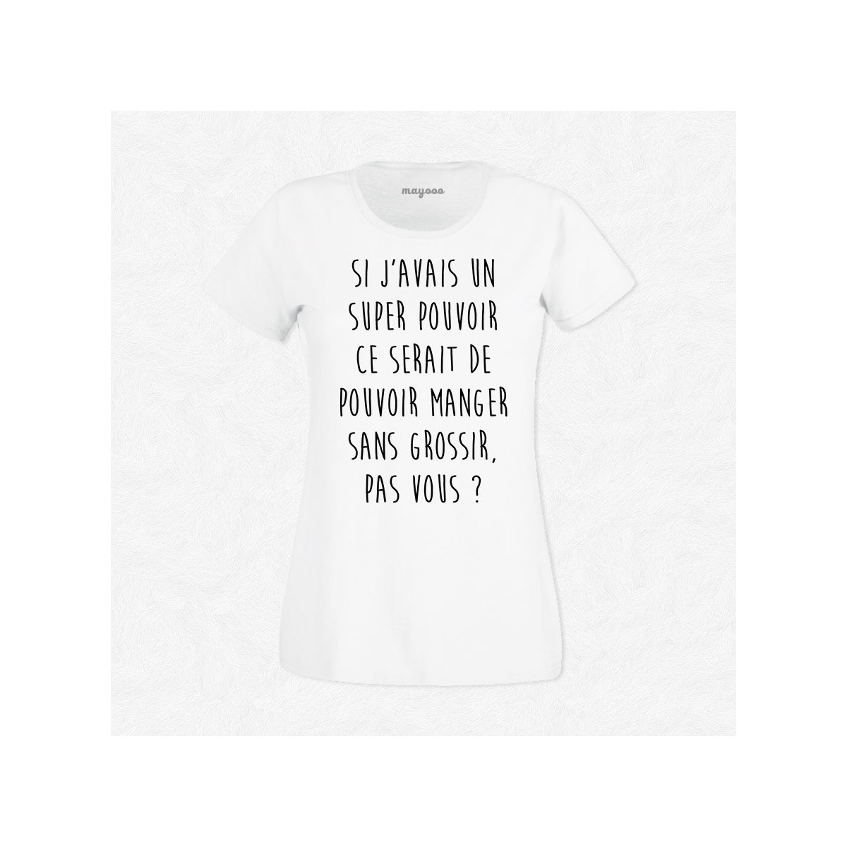 T-shirt Super pouvoir