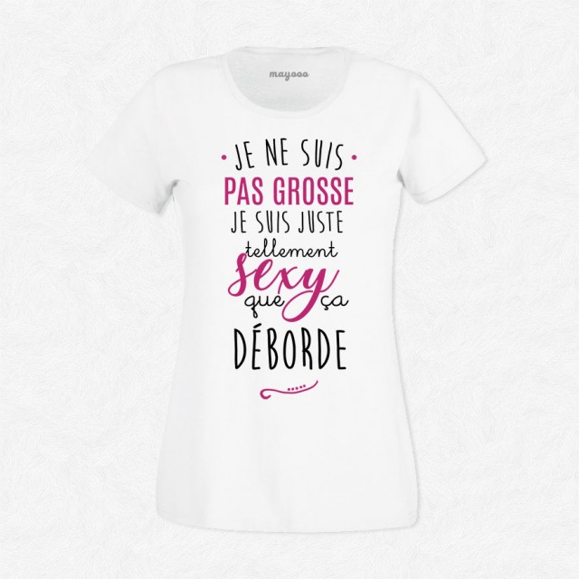 T-shirt Je ne suis pas grosse