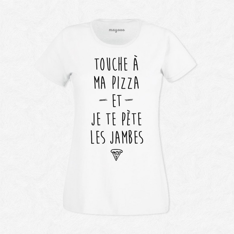 T-shirt Touche à ma pizza