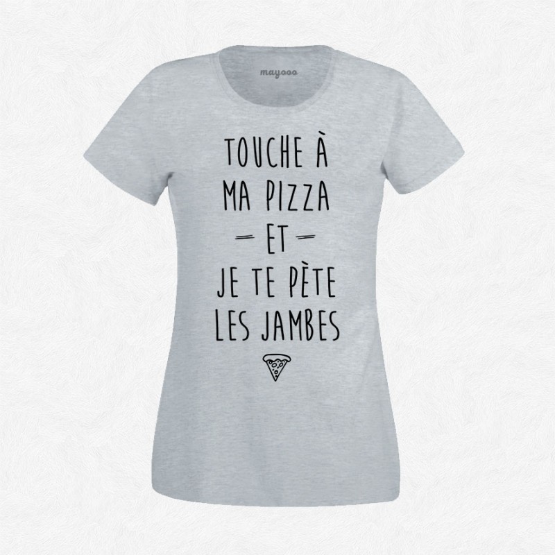 T-shirt Touche à ma pizza