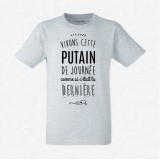 T-shirt Vivons cette putain de journée