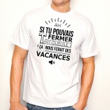 T-shirt Ah si tu pouvais fermer ta gueule