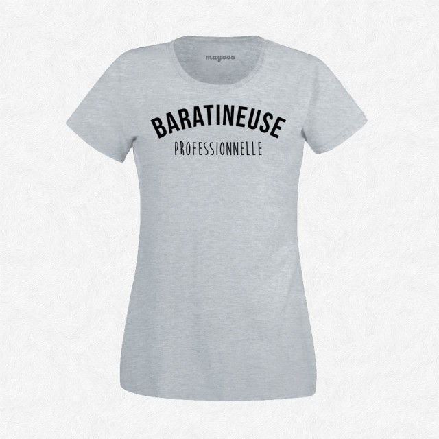 T-shirt Baratineuse professionnelle