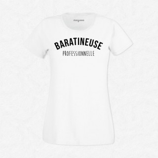 T-shirt Baratineuse professionnelle