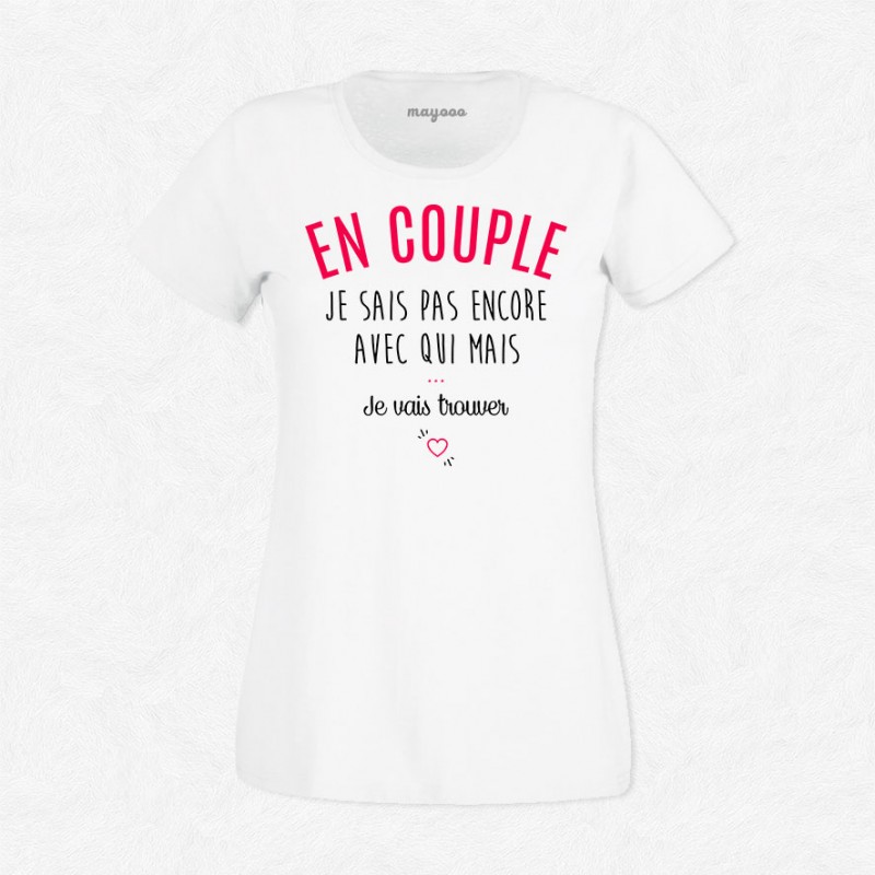 T-shirt En couple mais...