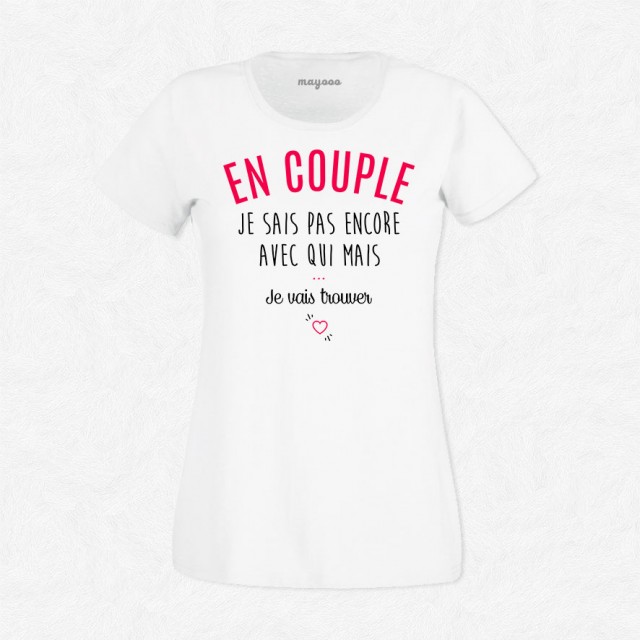 T-shirt En couple mais...