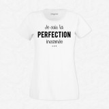 T-shirt Perfection incarnée