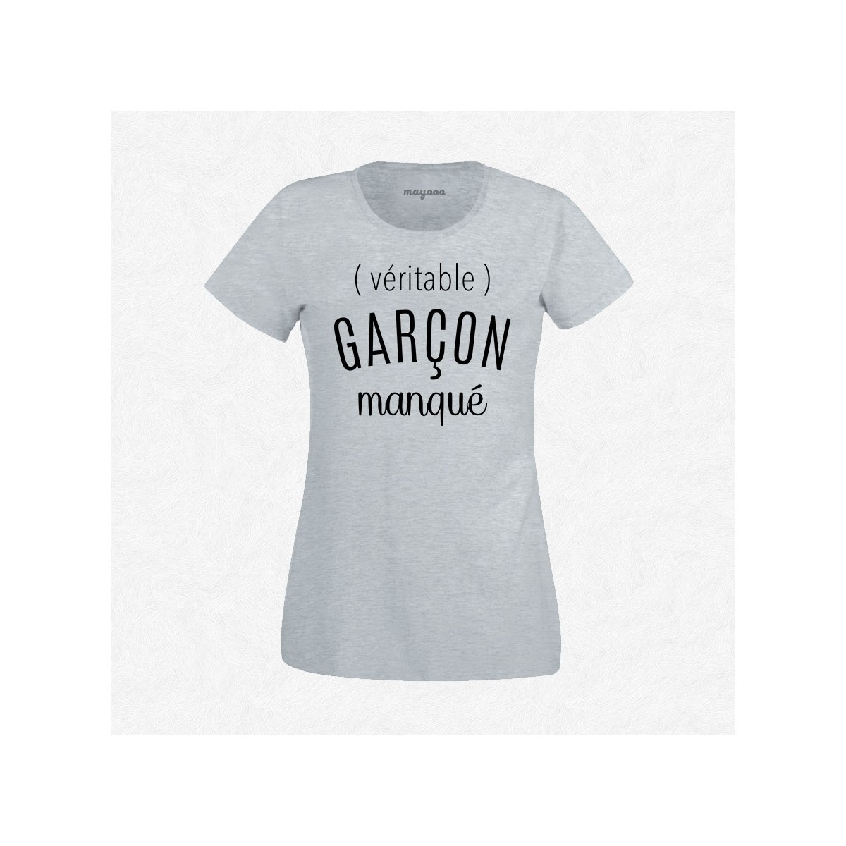 T-shirt Véritable garçon manqué