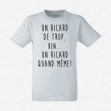 T-shirt Un Ricard de trop