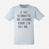 T-shirt Je sais reconnaître une cochonne