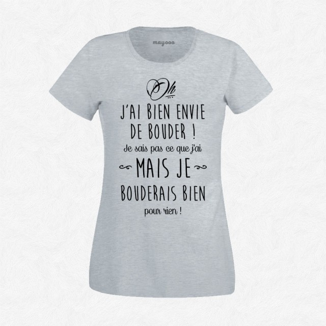 T-shirt J'ai bien envie de bouder