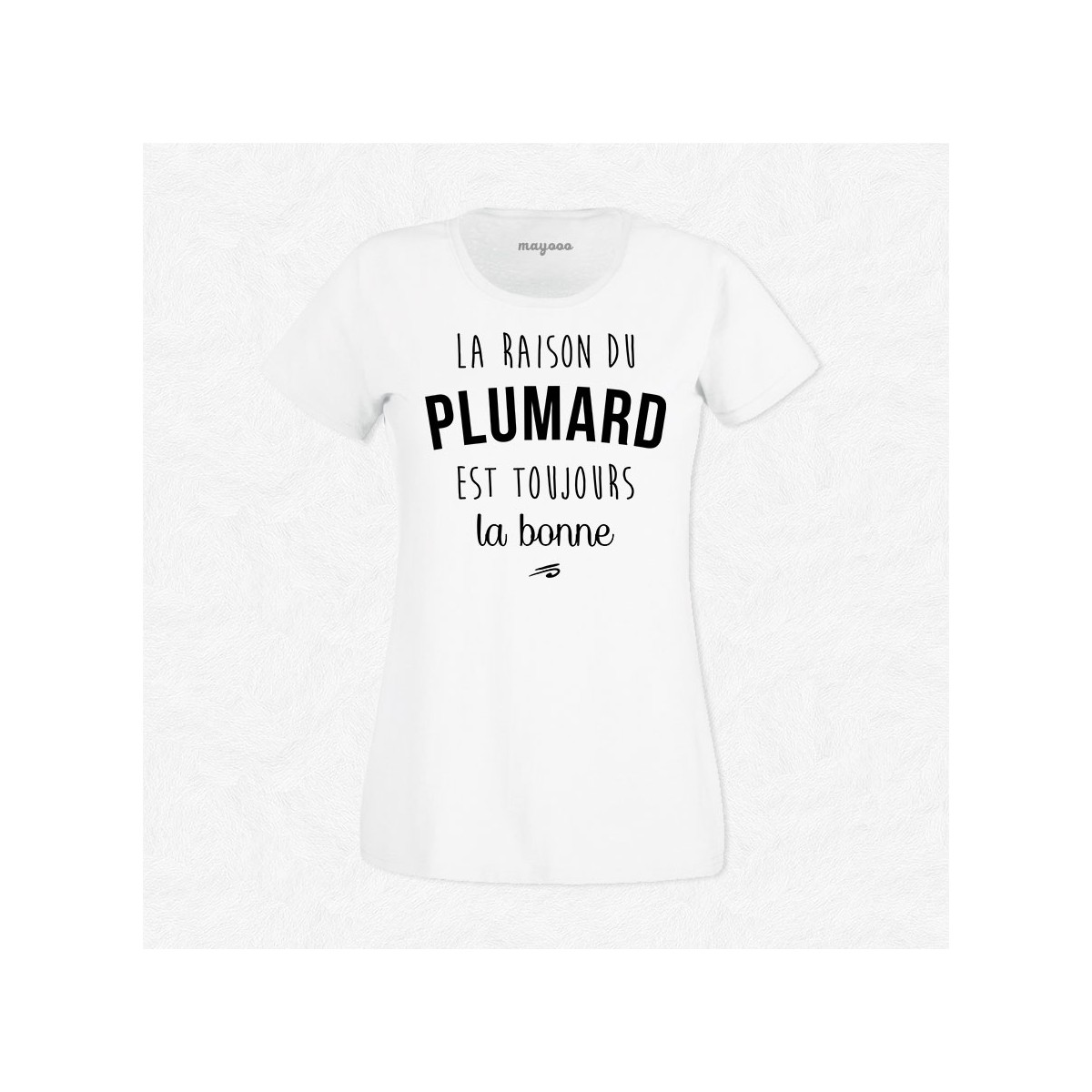 T-shirt La raison du plumard