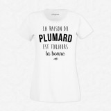 T-shirt La raison du plumard