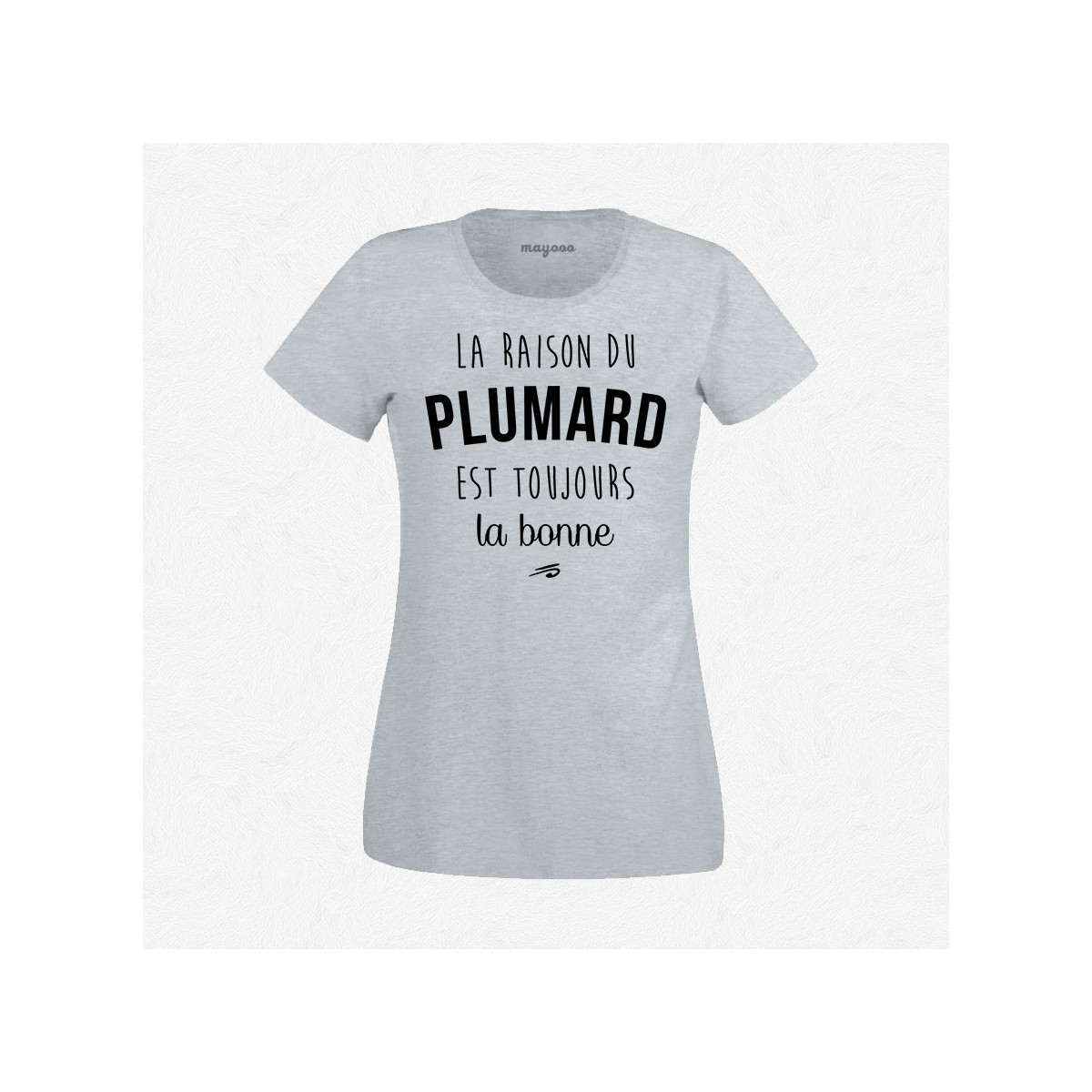 T-shirt La raison du plumard