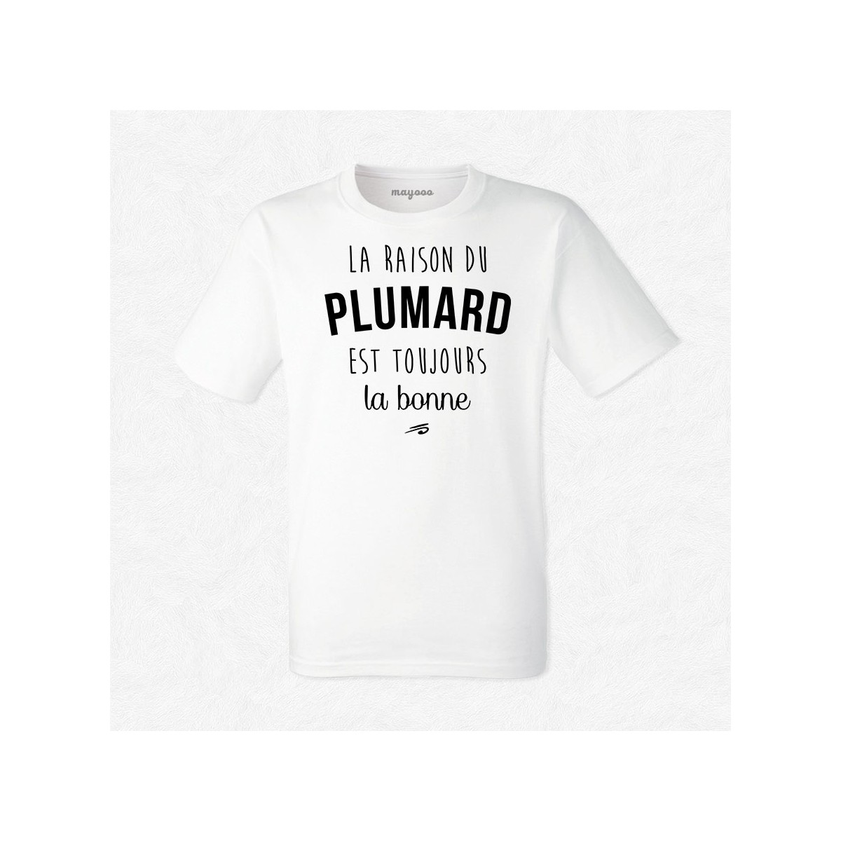 T-shirt La raison du plumard