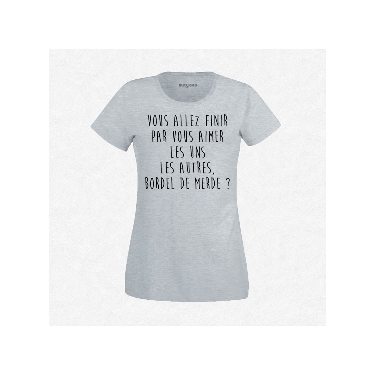 T-shirt Bordel de merde