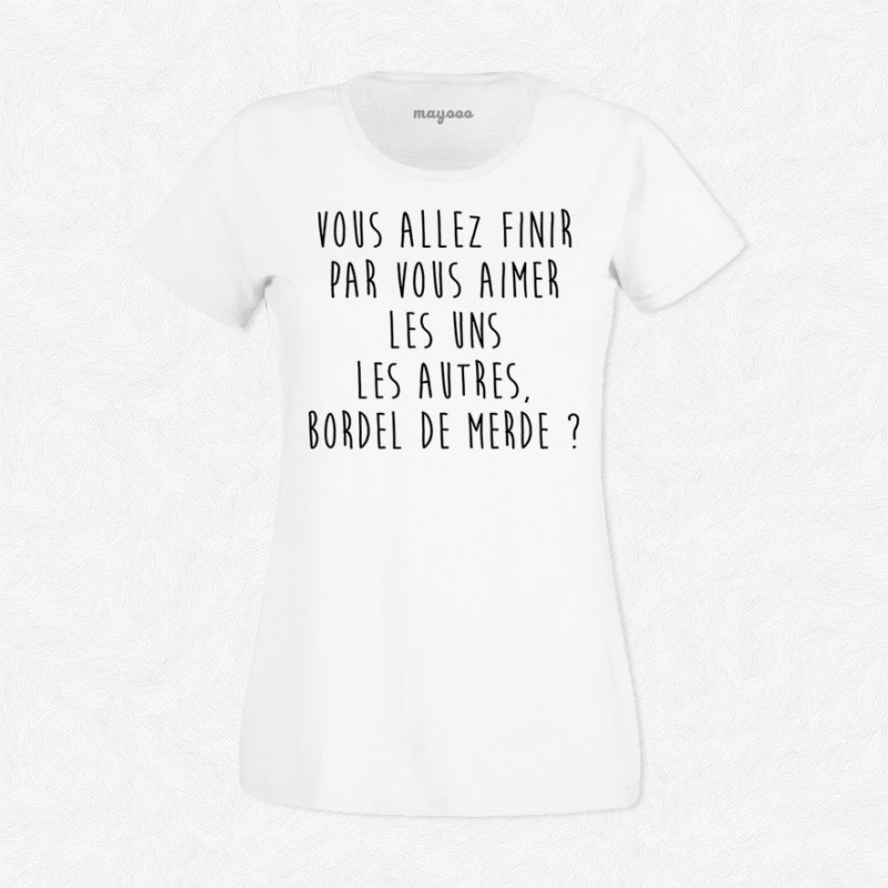 T-shirt Bordel de merde