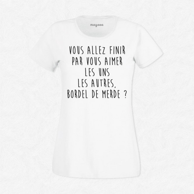 T-shirt Bordel de merde