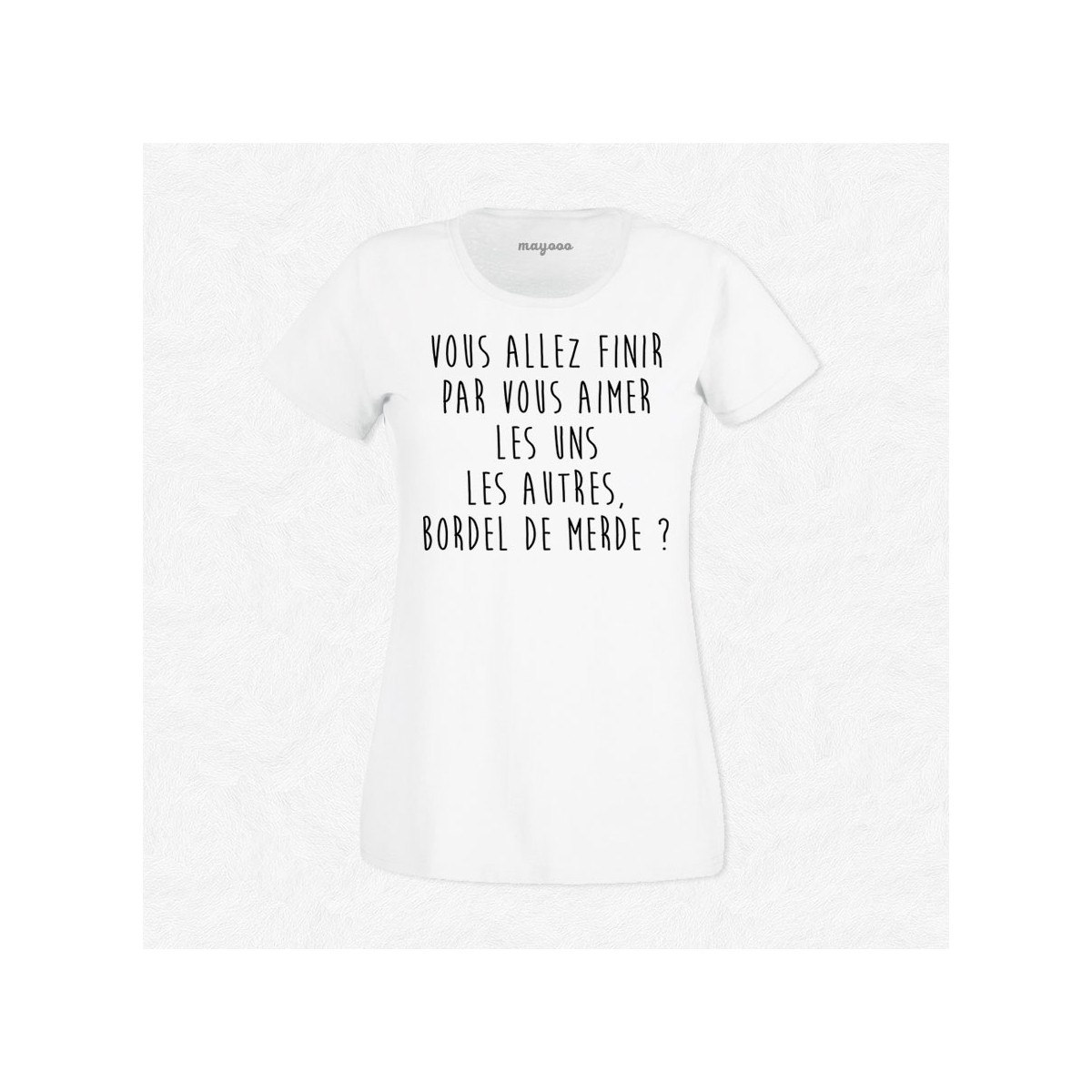 T-shirt Bordel de merde