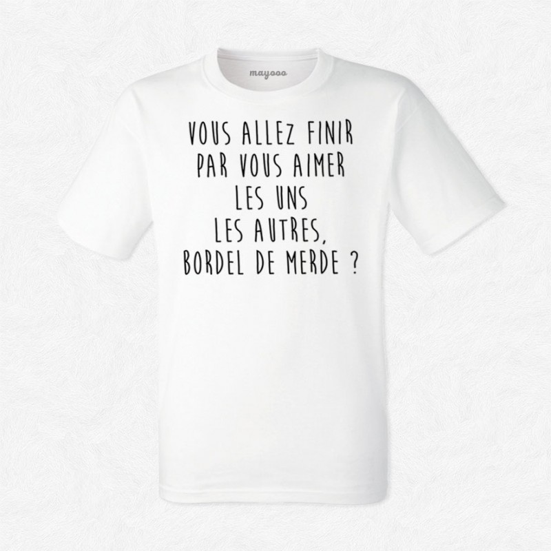 T-shirt Bordel de merde