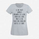 T-shirt Ne pas prendre les gens pour des cons