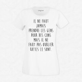 T-shirt Ne pas prendre les gens pour des cons