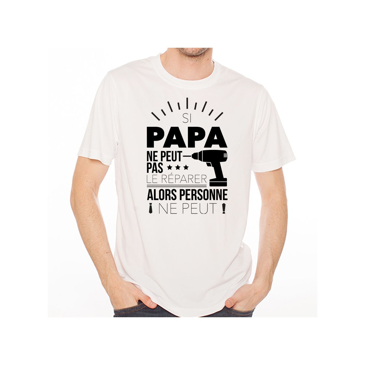 T-shirt Si papa ne peut pas réparer