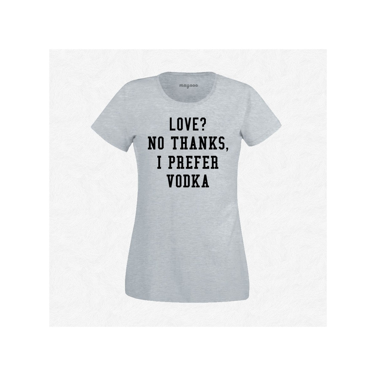 T-shirt I prefer vodka
