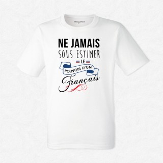 T-shirt Le pouvoir d'un français