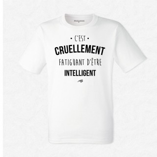 T-shirt Cruellement fatiguant