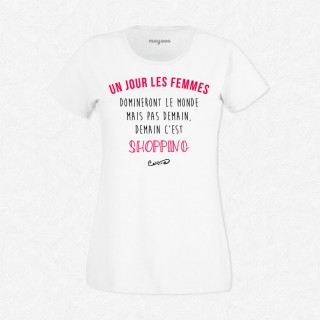 T-shirt Un jour les femmes domineront le monde