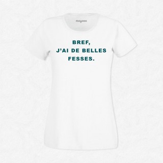 T-shirt J'ai de belles fesses