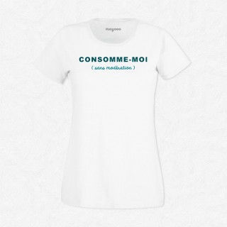 T-shirt Consomme-moi
