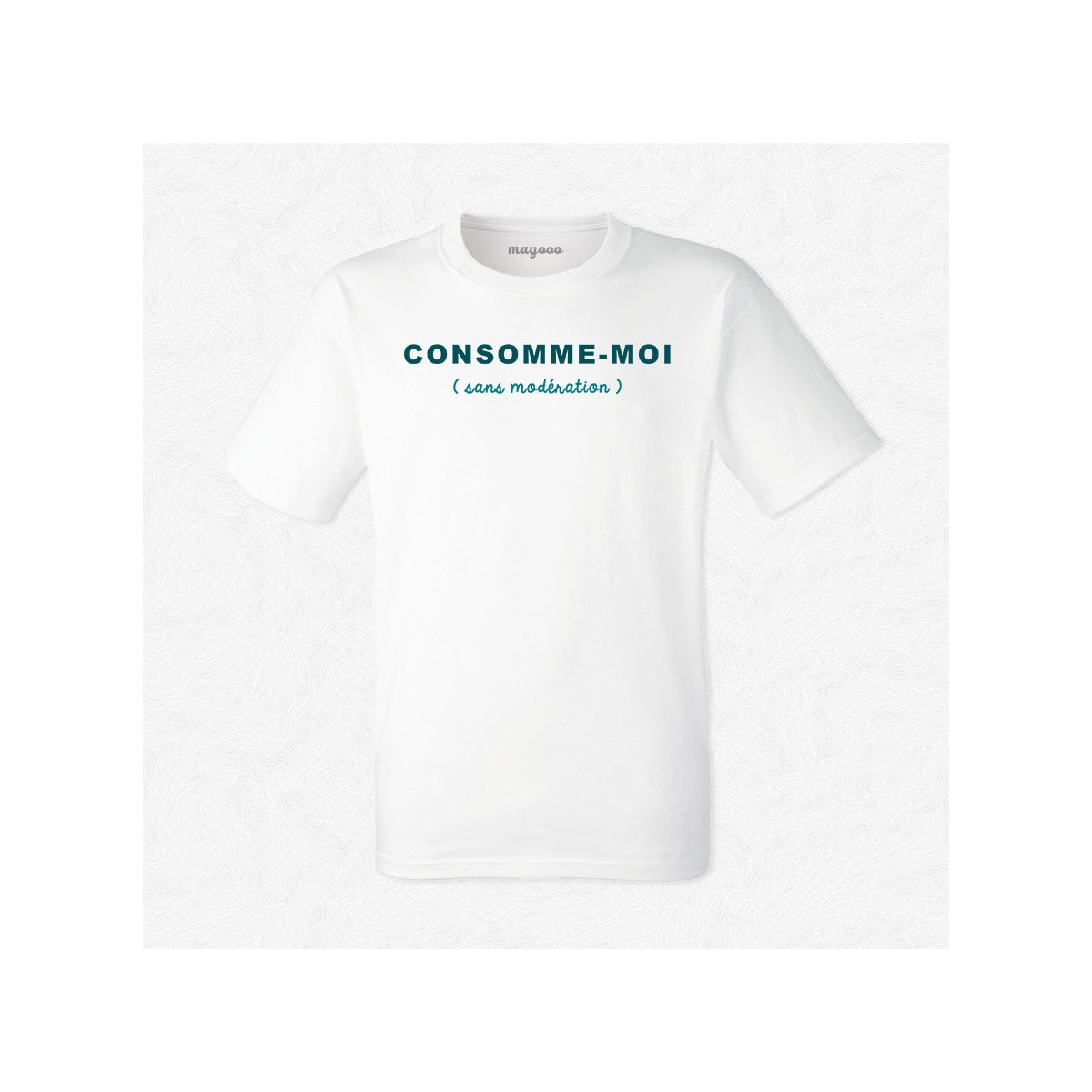 T-shirt Consomme-moi