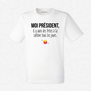 T-shirt Des frites à la cantine tous les jours