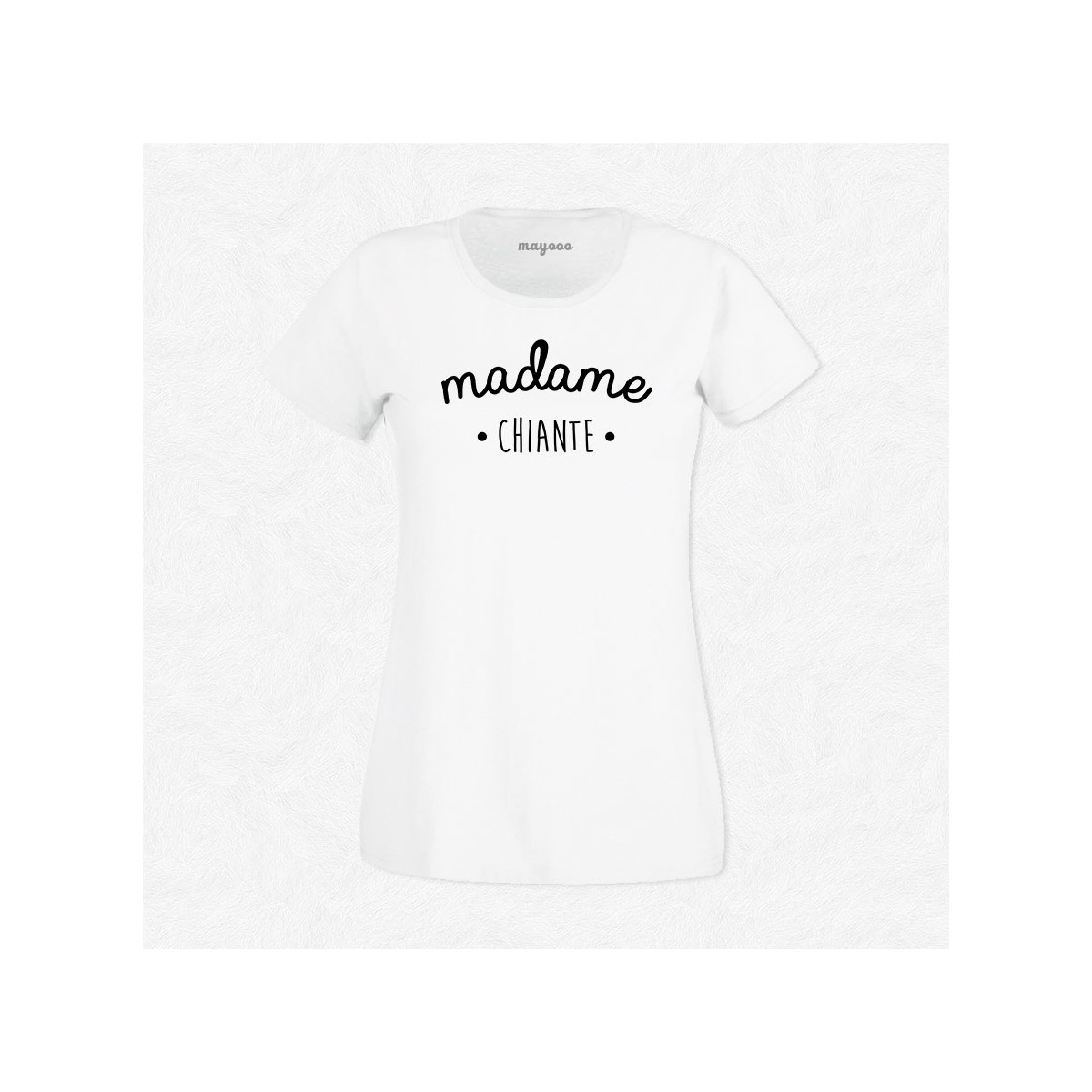 T-shirt Madame Chiante