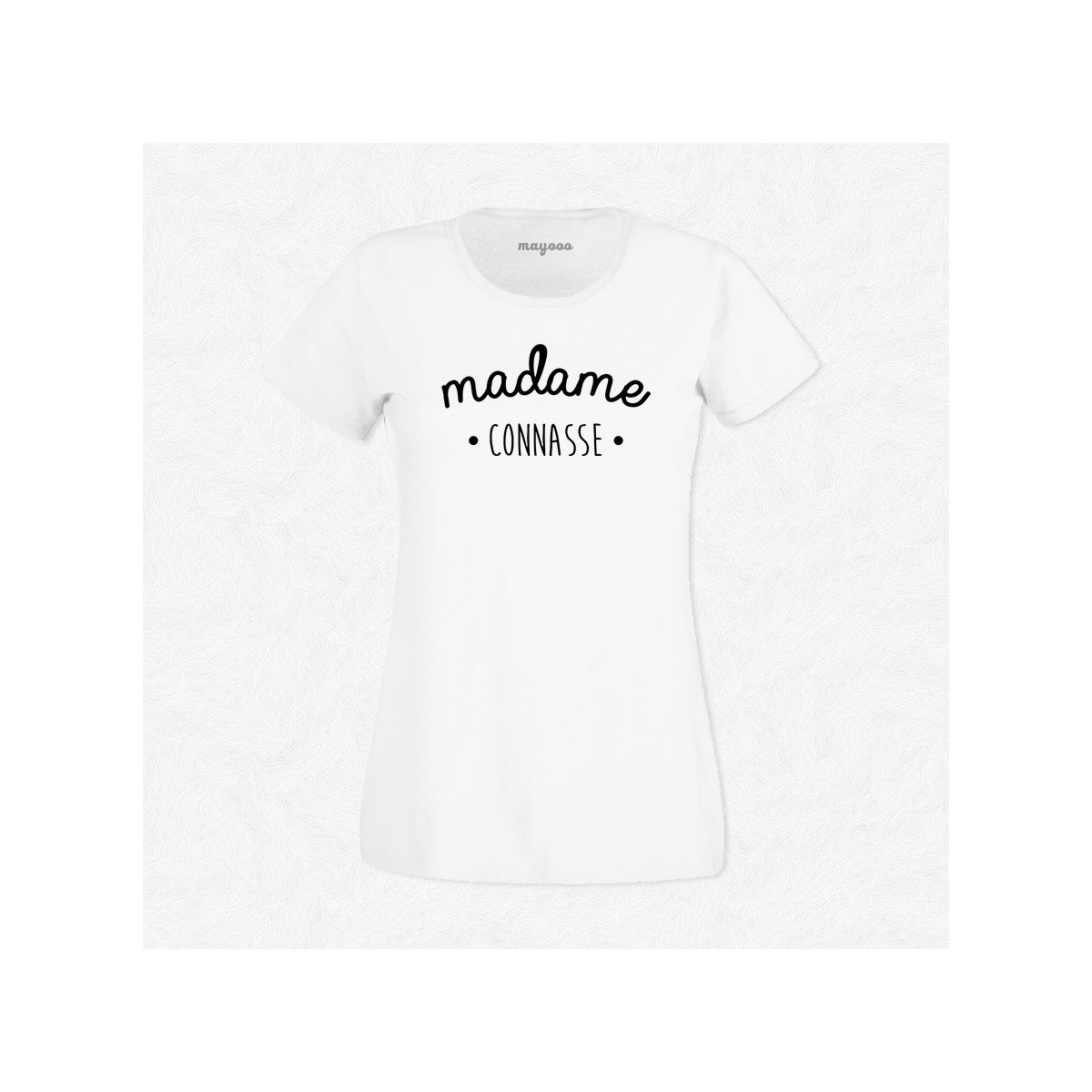 T-shirt Madame Connasse