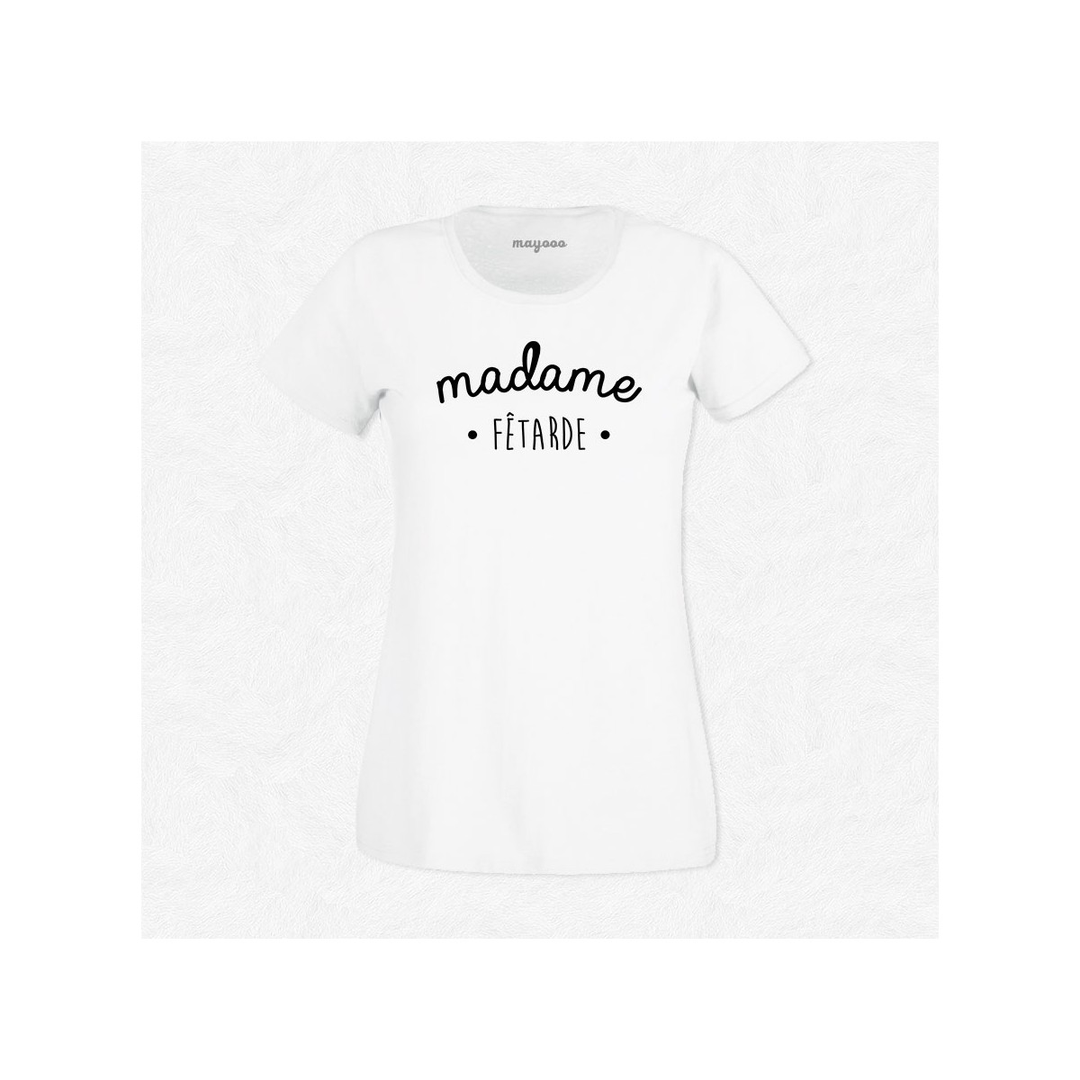 T-shirt Madame Fêtarde