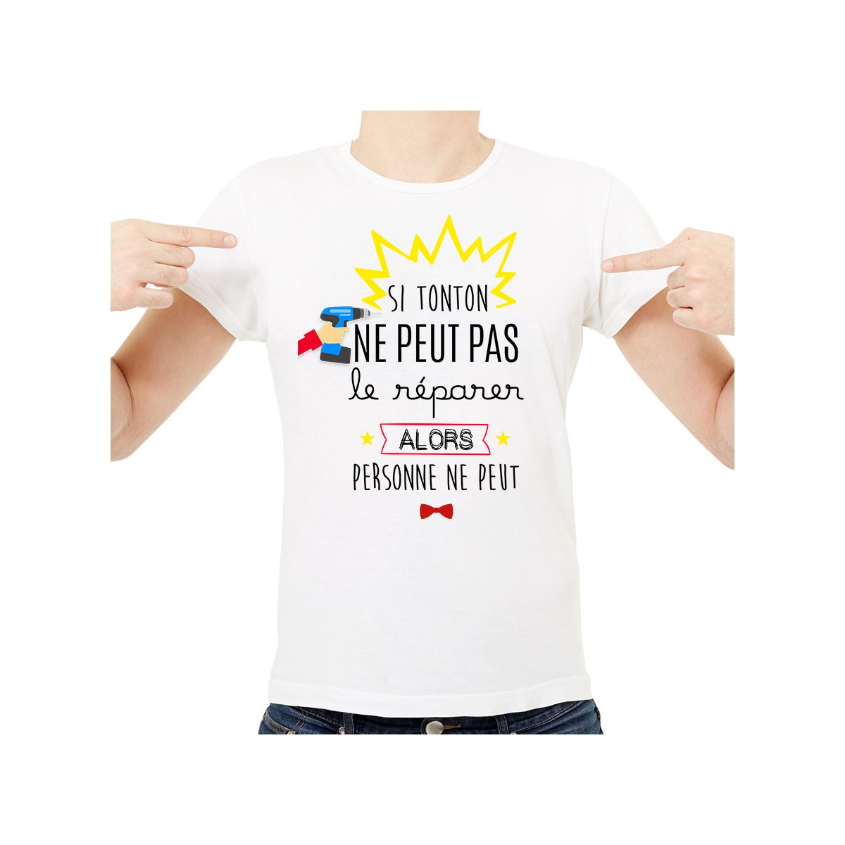 T-shirt Si tonton ne peut pas réparer