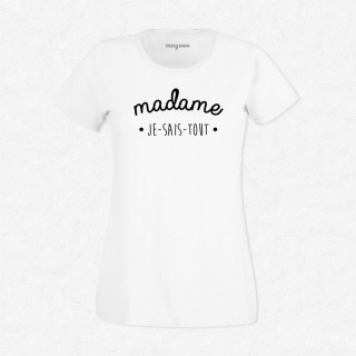 T-shirt Madame Je sais tout