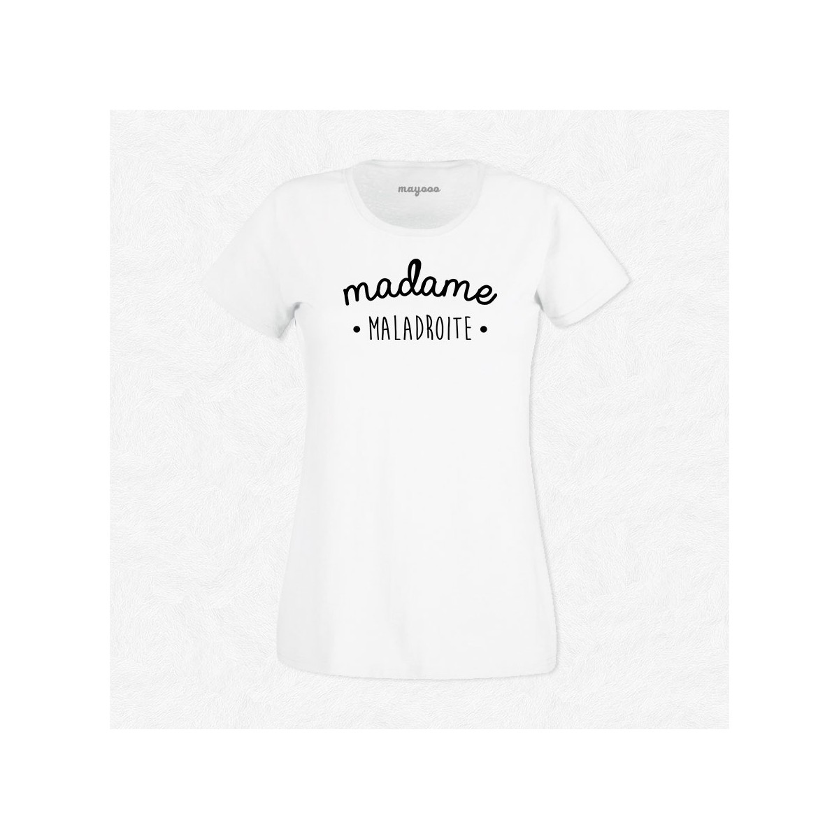 T-shirt Madame Maladroite