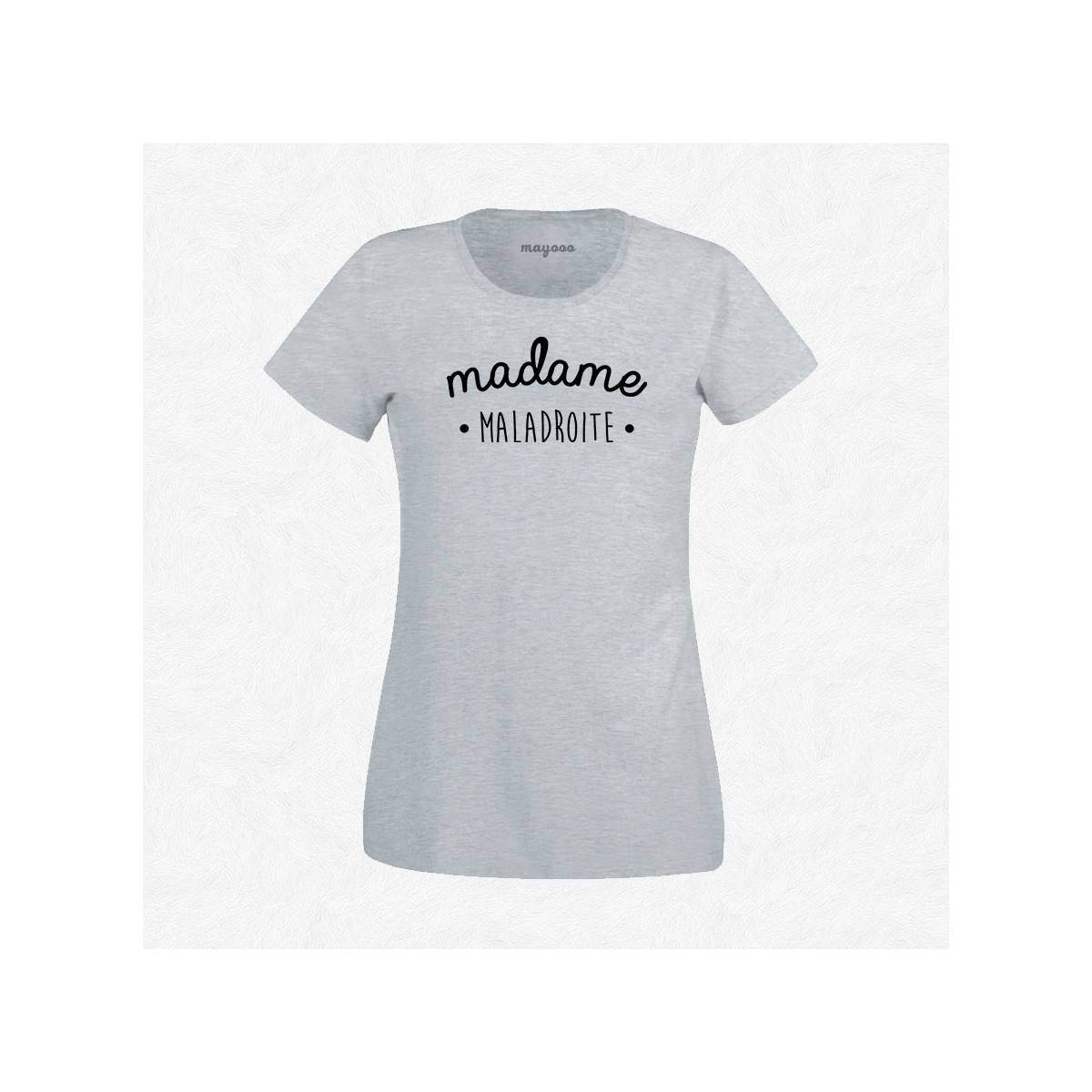 T-shirt Madame Maladroite