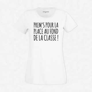 T-shirt Prems pour la place au fond de la classe