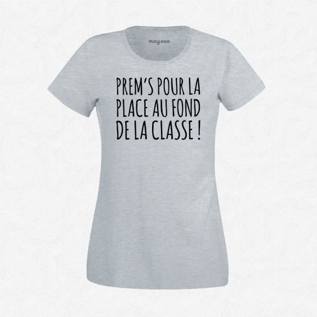 T-shirt Prems pour la place au fond de la classe